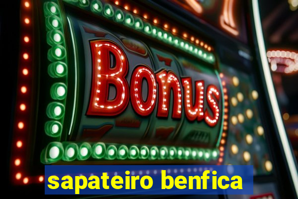 sapateiro benfica